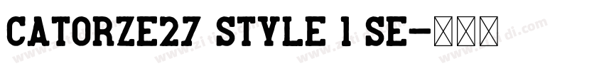 Catorze27 Style 1 Se字体转换